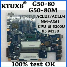 Ktuxb ACLU3/ACLU4 NM-A361 для lenovo G50-80 G50-80M ноутбук материнская плата Процессор i5 5200U R5 M330 2G DDR3 тесты работы