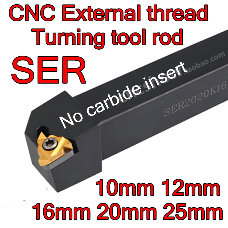 

SER1010H11-1212H11-1212H16-1616H11-1616H16-2020K16-2525M16-2525M22 CNC External thread Turning tool rod Free shipping