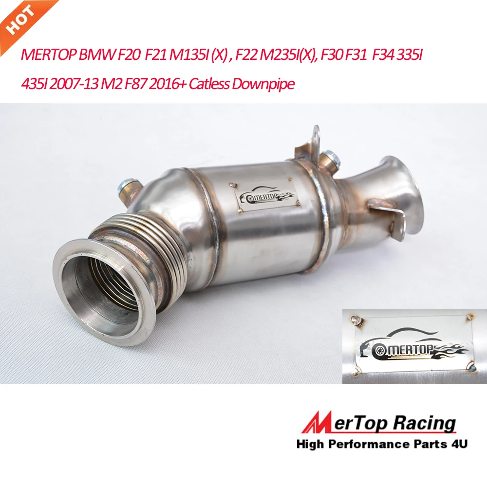 

Mertop Race Full SS304 M135i F20 F21 / M235i F22/ 335i(x) F30 F31 F34 / 435i(x) F32 F33 2006-2013 Decat Downpipe
