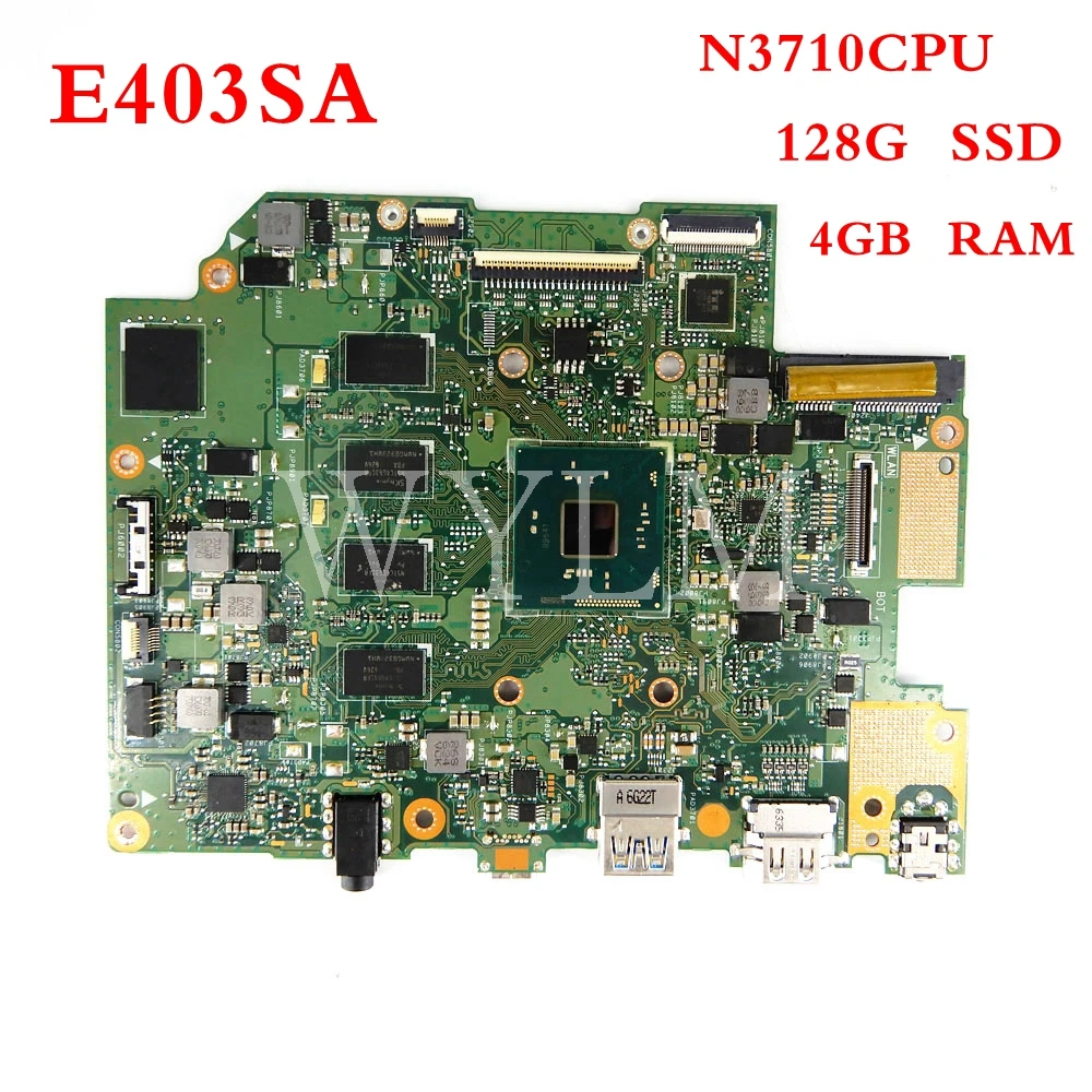 

E403SA motherboard REV2.1 N3710CPU 4GB RAM 128G SSD For ASUS E403S E403SA laptop mainboard Tested Working 90NB0D10-R00010