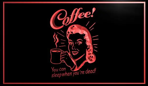 

Coffee You can sleep when you are dead Home Decoration Beer NR Bar Pub Club LED Neon Light Sign
