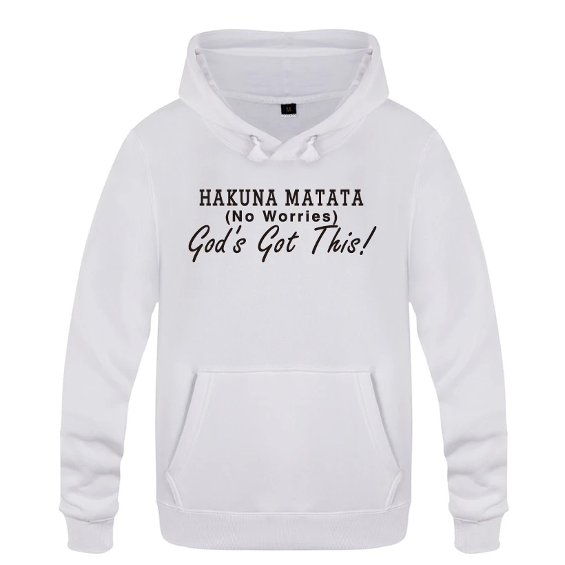 Не беспокойтесь God's Got This HAKUNA MATATA мужские толстовки 2018 флисовые пуловеры с