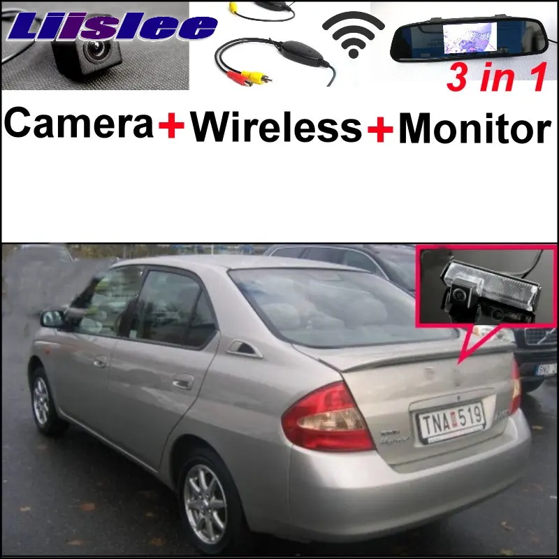 

Liislee 3 in1 Special Rear View Camera + Wireless Receiver + Mirror Monitor DIY Parking System For TOYOTA Prius MK1 2000~2003