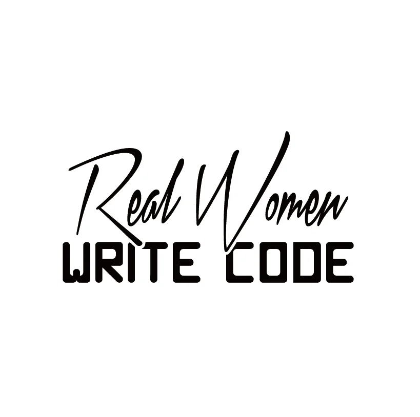 

20.3*10.6cm Real Women Write Code Funny Text Vinyl Car Sticker Decal For Car Window Body Decoration