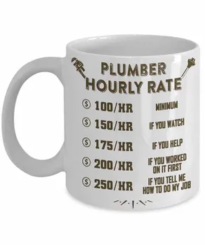 

Plumber Coffee Mug - Hourly Rate 11oz Tea Cup Funny Mother's Day Father's Day Birthday Plumbing Gift