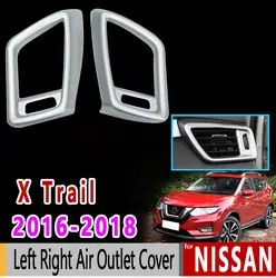 Для Nissan X-Trail T32 MK3 Chrome Левый и правый воздуха на выходе Крышка 2016 2017 2018 X Trail, PDF аксессуары автомобиль Стикеры