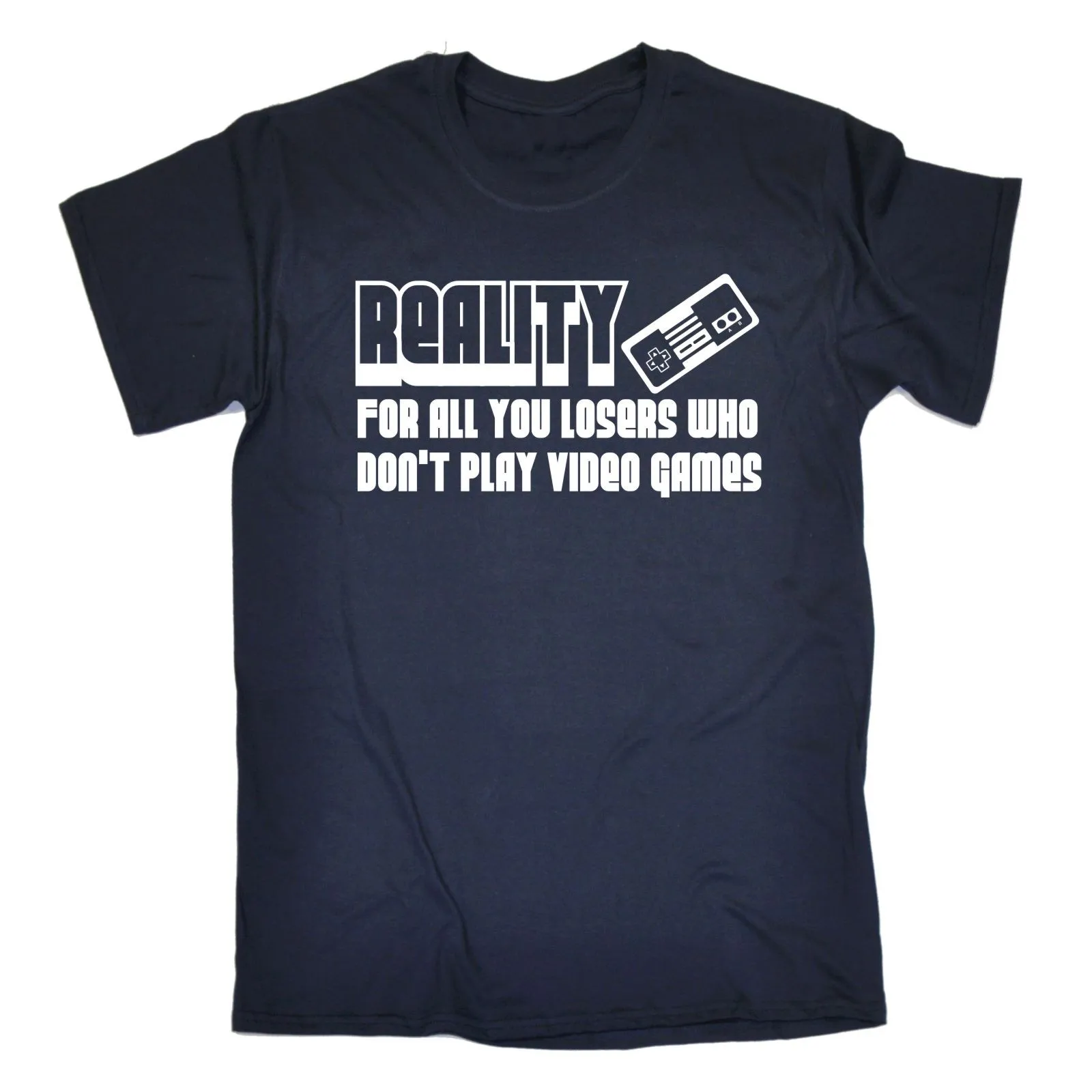 Us 1289 14 Offrealitas Kalah Yang Jangan Bermain Video Game T Shirt Gamer Hadiah Ulang Tahun Lucu 123 T Musim Panas Kasual Man T Shirt Baik