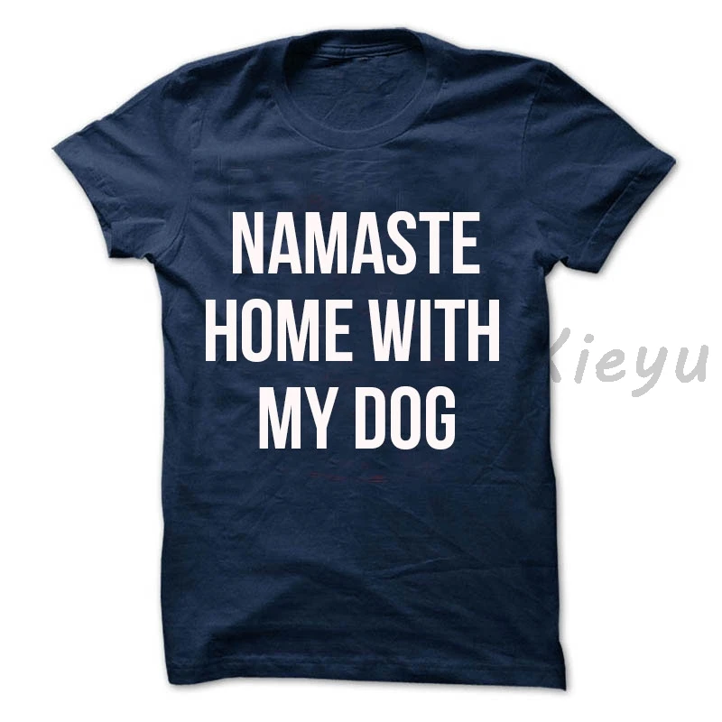 Футболка Namaste унисекс с надписью Home With My Dog женская футболка со слоганом yo