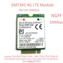 EM7345 4G карта для T440 T540P W540 L440 X240 X1 карбоновый 4G модуль EM7345 NGFF M.2 карта WWAN 04X6014 4G LTE/HSPA+ карта 42 Мбит/с