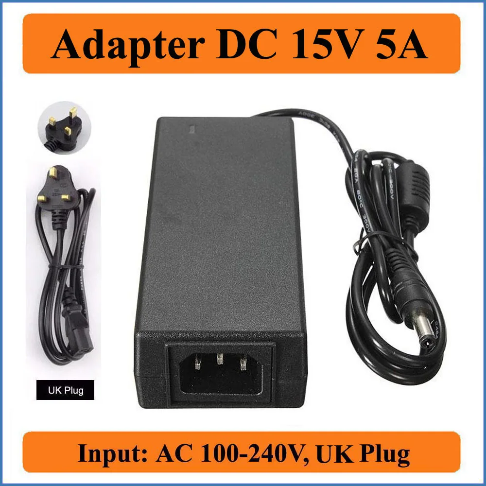 

15V 5A UK Plug AC DC Adapter High quality IC solutions 1PCS AC100-240V to DC 15V 5000mA 75W switch power supply LED power