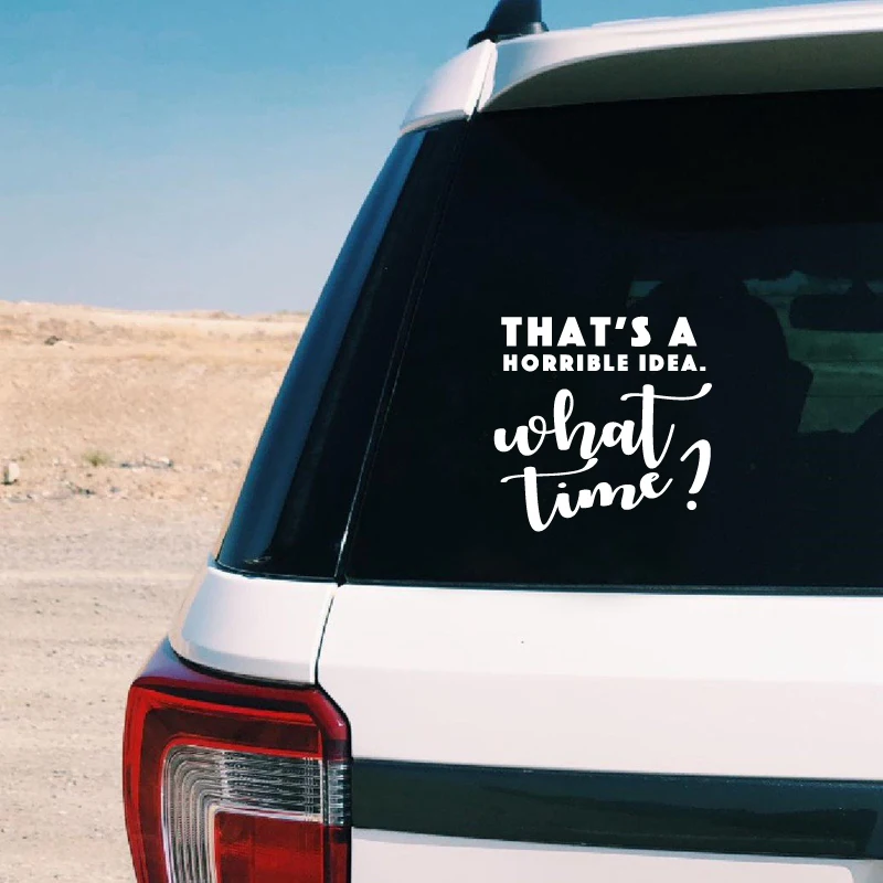 That S A Horrible Idea What Time Vinyl Sticker Car Decor Funnny Quotes Laptop Decal For Apple Macbook Pro Air Decoration Car Stickers Aliexpress That S A Horrible Idea What Time Vinyl Sticker Car Decor Funnny Quotes Laptop Decal For Apple Macbook Pro Air Decoration Car Stickers Aliexpress