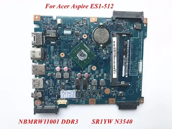 

High Quality Laptop Motherboard Compatible For Acer Aspire ES1-512 SR1YW N3540 NBMRW11001 DDR3 100% Tested&45 Days Warranty