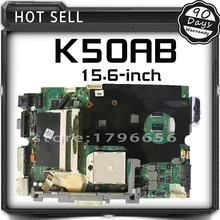 K50AB Laptop Motherboard For ASUS K40AF K40AB K40AD K50AF K50AD Mainboard REV 1.3 15.6-inch Support 2007u 512m Graphics Card