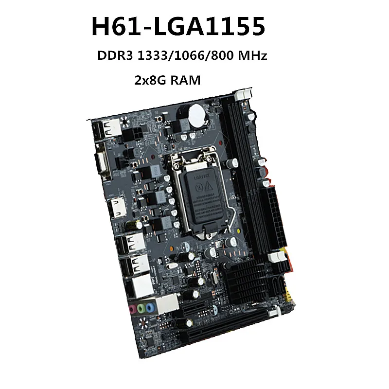 

New H61 motherboard desktop motherboard LGA1155 pin I3 I5 I7 supports DDR3 16G Intel i3 i5 i7 Core Pentium Celeron series