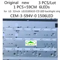 3 teile/los 100% NEUE für LG 32 zoll LG32LB5610-CD led-hintergrundbeleuchtung streifen für LG 32 ''CEM-3-S94V-0 1506LED 1 PCS = 59 CM 6 LEDs