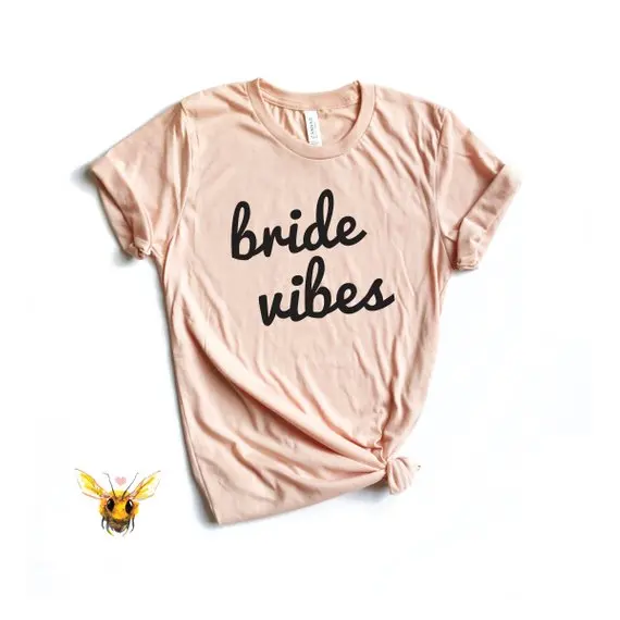 

OKOUFEN Bride Vibes T Shirt Bridal Party Wedding Bachelorette Summer Short Sleeve Top Tee Letter Printed Tshirt Drop Ship