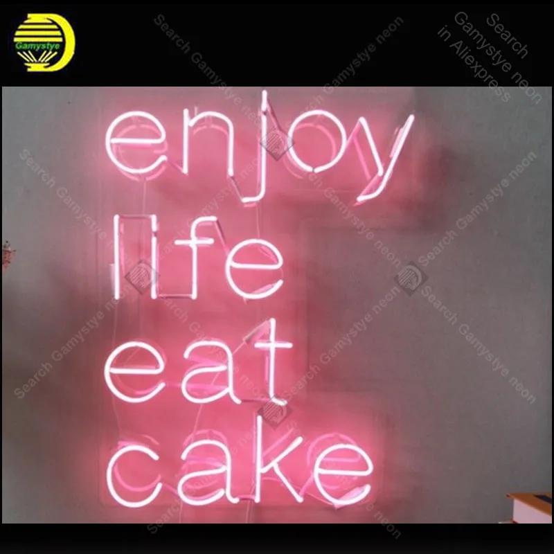 Enjoy Life Eat Cake Neon Sign Charming Handmade Neon Light Sign