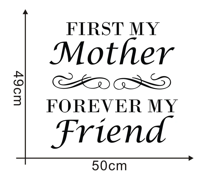 First My Mother Forever My Friend Removable Art Vinyl Wall Quote Stickers For Children Room Decoration Q0201 Vinyl Car Sticker Vinyl Flagsticker Ipad Aliexpress