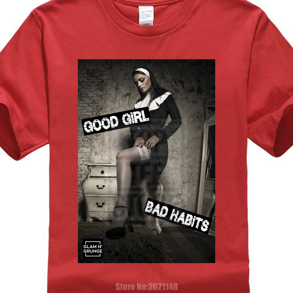 Sexy Good Girl Bad Habits Swag Hipster Porn Nonne Nun Brand Cotton Men Clothing Male Slim Fit T Shirt 0427037