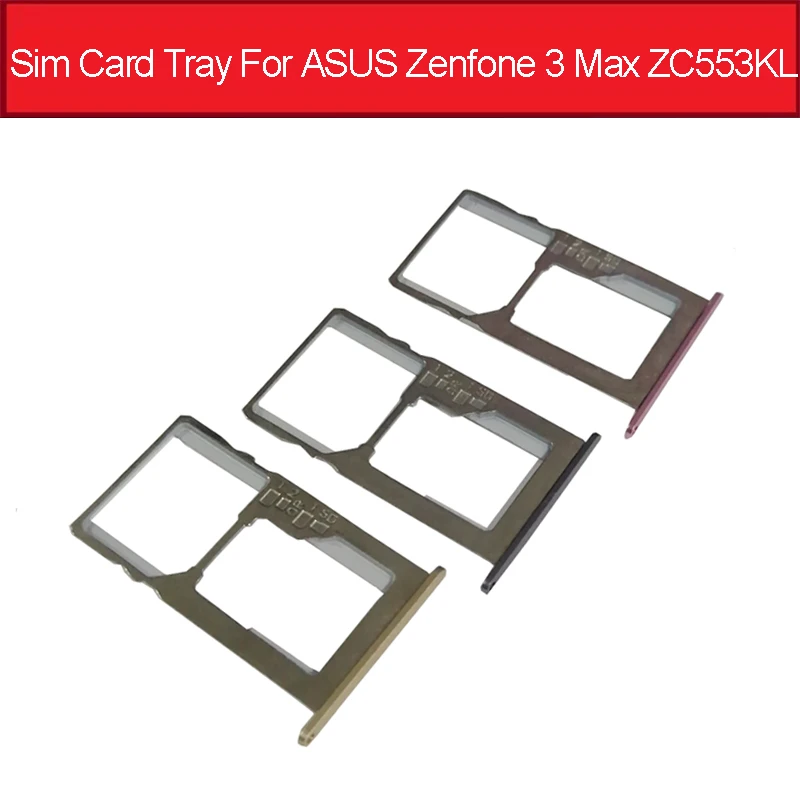 Genuine Sim Card Tray Slot For Asus Zenfone 3 Max Zc553kl Sim Sd Card Adapter Holder Replacement