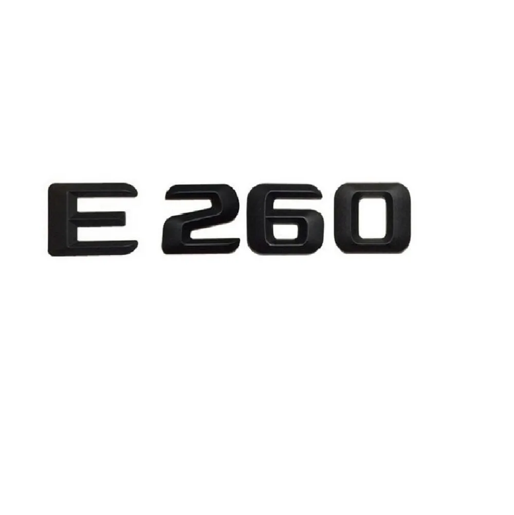 マットブラック E 260 車の手紙単語バッジエンブレムレターデカールステッカーメルセデスベンツ E クラス E260 Badge Emblem Rear Emblememblem Sticker Mercedes Benz Aliexpress