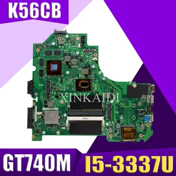 

XinKaidi K56CB Laptop motherboard for ASUS K56CB K56CM K56C K56 S550CM S550C Test original mainboard I5-3337U GT740M