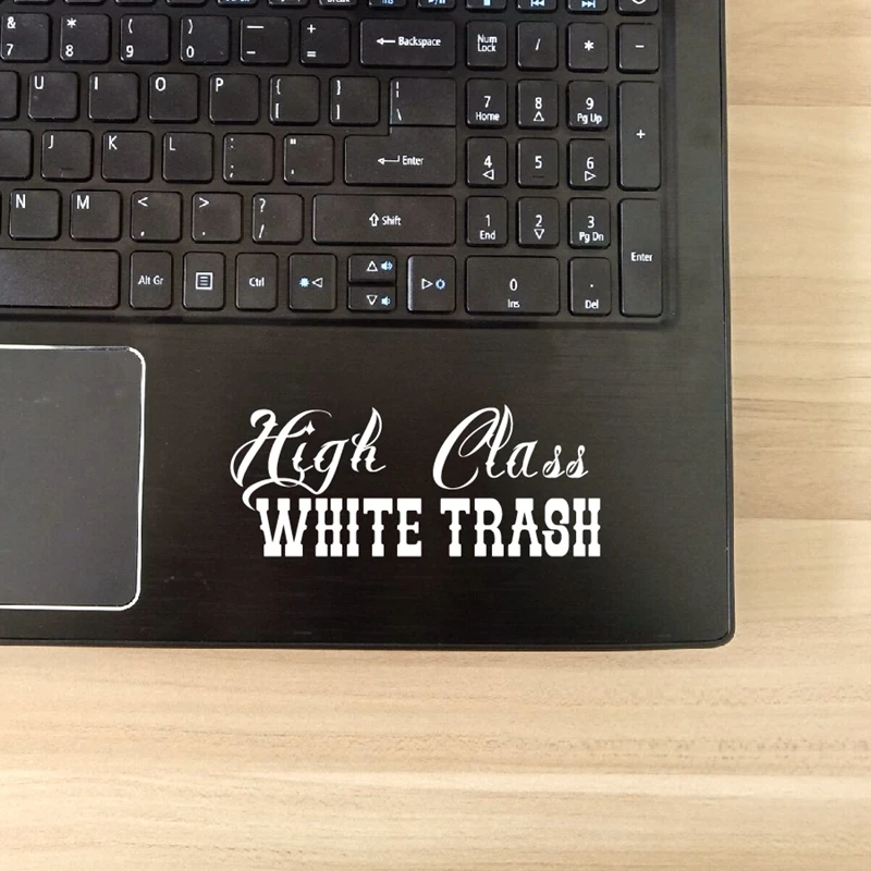 High Class White Trash Laptop Decal