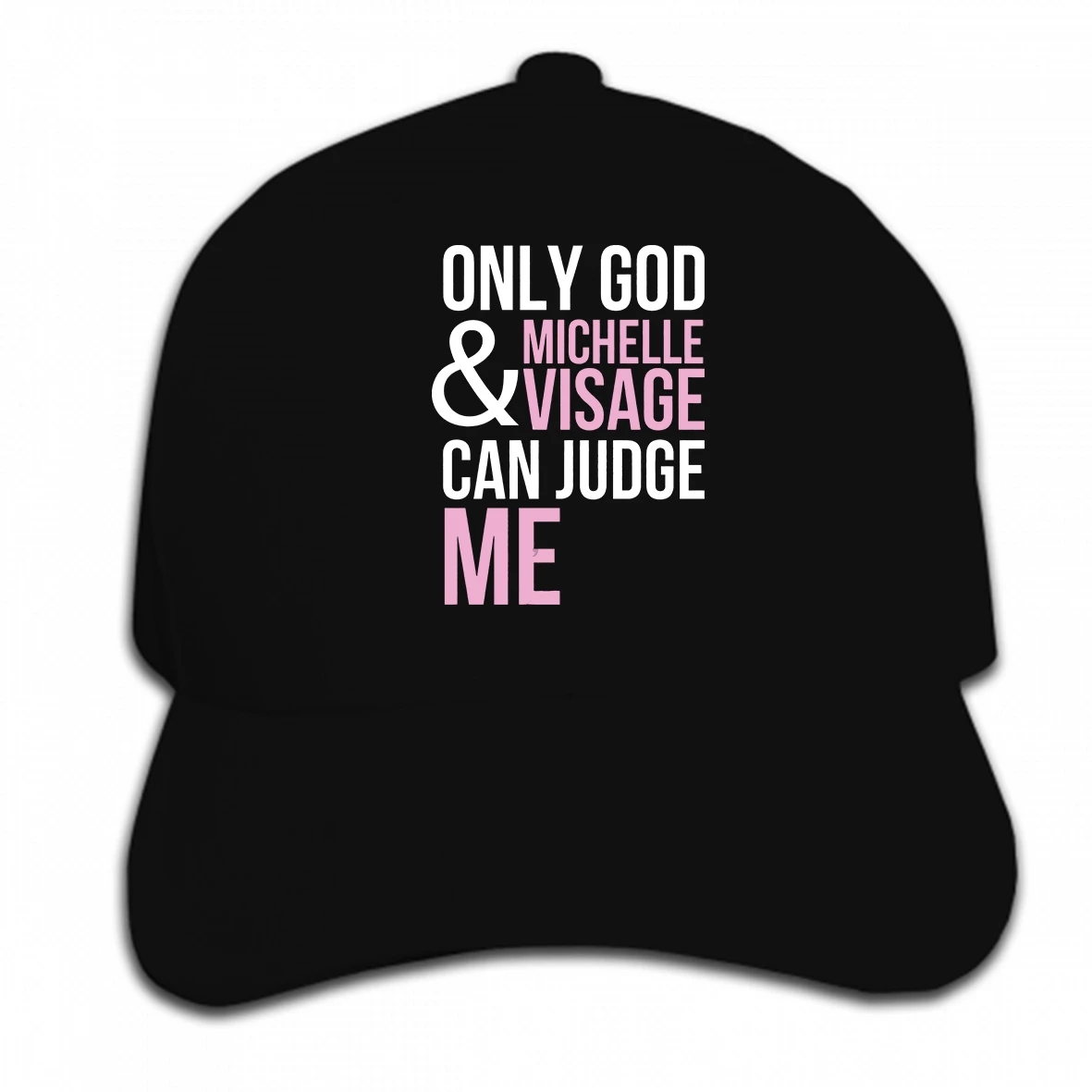 

Print Custom Baseball Cap Only God And Michelle Visage Can Judge Me Rupaul's Drag Race Alaska Hat Peaked cap