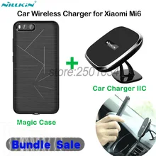 NILLKIN Car Magnetic Wireless Charger Sticking Mount Car Charger Car Desk Holder+Wireless Charging Receiver Case for Xiaomi Mi6