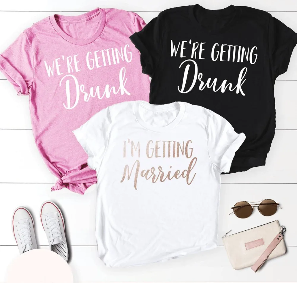 

Bachelorette Party t-shirt women Bridesmaid aesthetic graphic Wedding Party grunge tumblr Drunk Getting Married tee top shirt