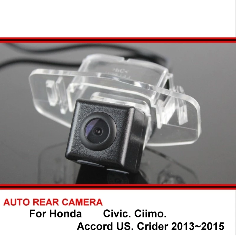 Для Honda Civic Ciimo Accord US Crider 2013 ~ 2015 Автомобильная камера заднего вида для парковки HD CCD