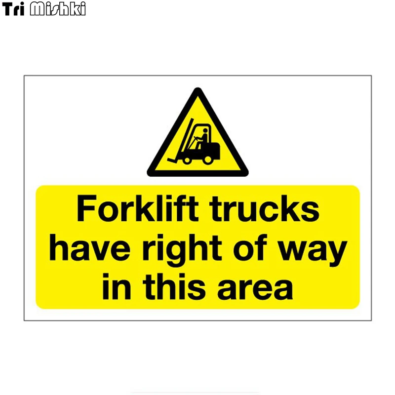 Tri Mishki Wcs738 12*17cm Warning Forklift Trucks Have Right Of Way In