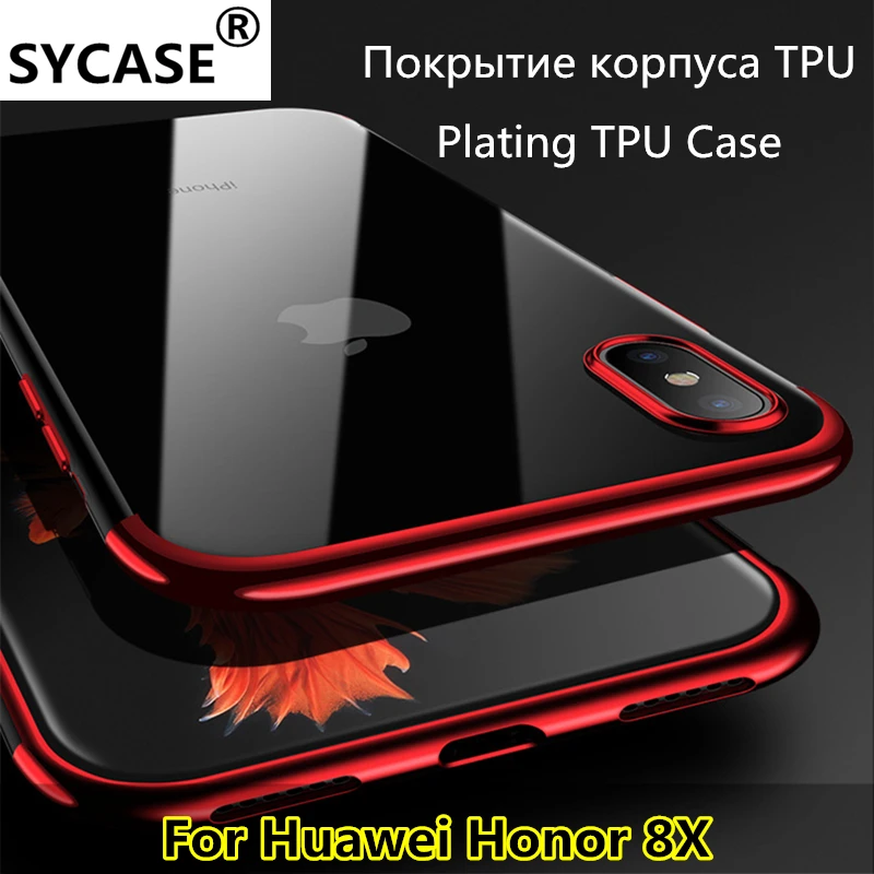 SYCASE покрытие Мягкий ТПУ чехол для huawei Honor 8X ультра тонкий прозрачный блестящий |