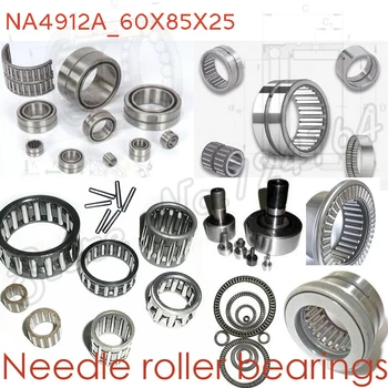 

High quality 60mm diameter Needle roller bearings NA 4912 A 60*85*25mm 60mmX85mmX25mm For Cars Motorcycles Machinery CNC