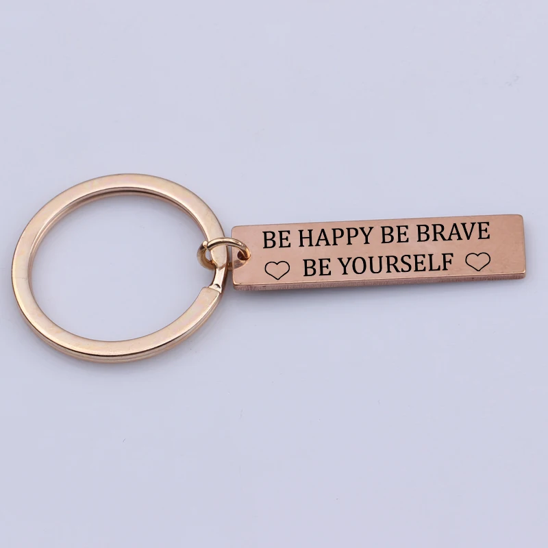 Be Happy Brave Yourself Key Chians аксессуары для пар друзей женщин мужчин держатель ключей
