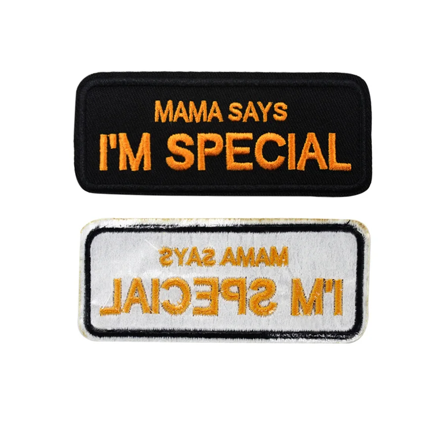 MAMA SAYS I'm SPECIAL Funny Words saching Tactical Embroider Hook/Lp Morale Patch