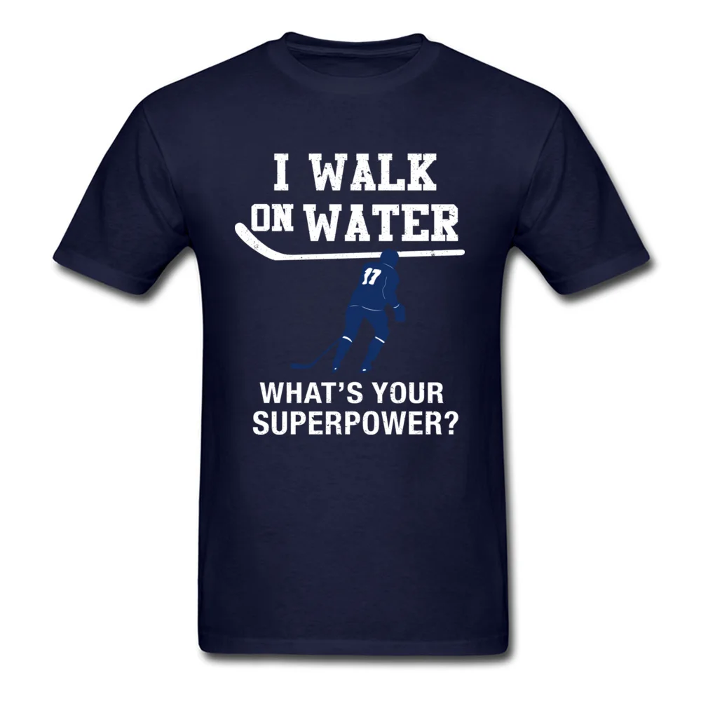 I Walk On Water Whats Your Superpower Shirt Hockey_navy