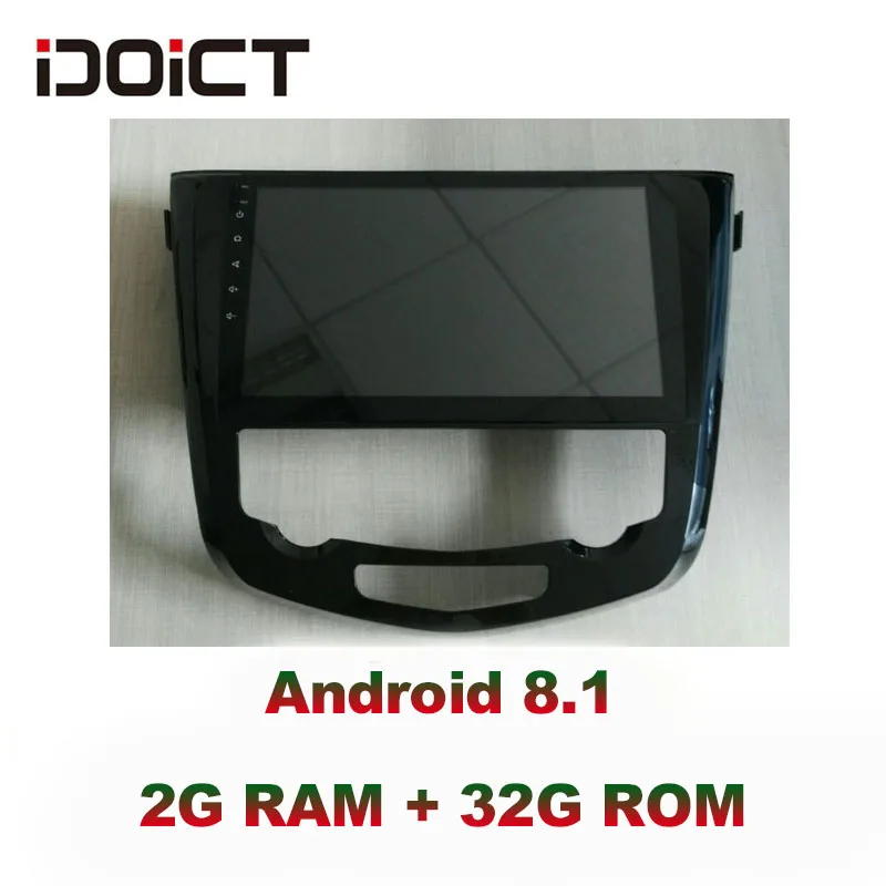 Top IDOICT Android 8.1 IPS 2G+32G  Car DVD Player GPS Navigation Multimedia For Nissan X-Trail Qashqa  Radio 2016  car stereo 1