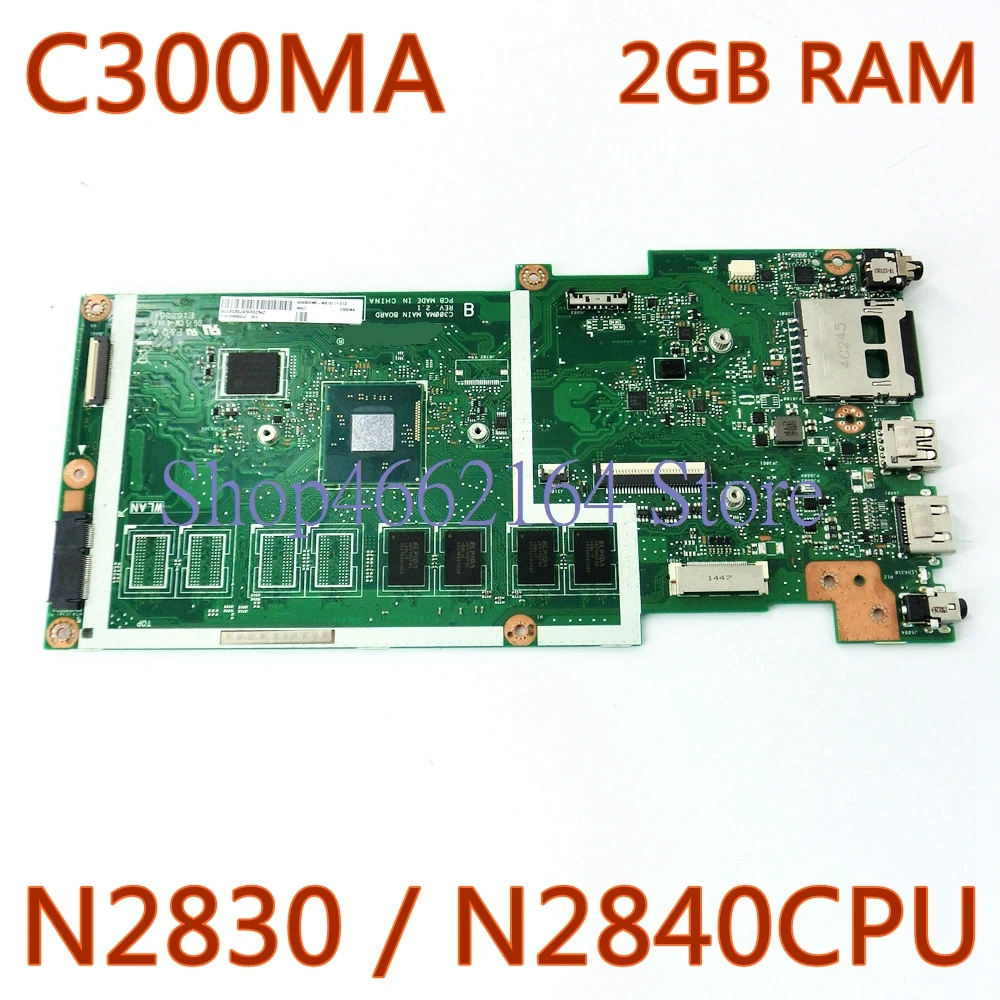 

C300MA 2GB N2830/N2840CPU Laptop motherboard REV2.1 For ASUS C300M C300 C300MA notebook mainboard Tested Working fully tested