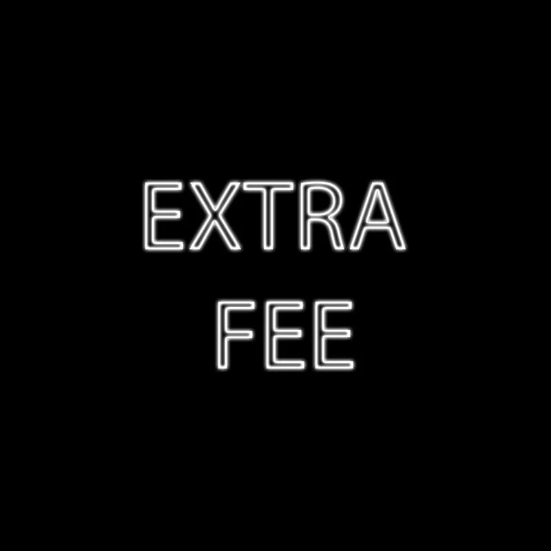 

Extra fee
