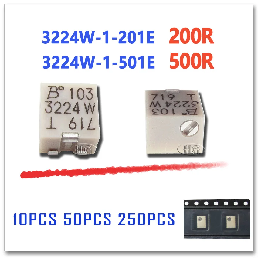 

10PCS 50PCS 250PCS 3224W-1-201E 3224W-1-501E 200R 500R Orighinal OHM SMD Trimmer Potentiometer Connector 3224W 3224 501E 201E