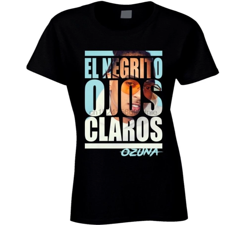 

Ozuna Ojos Claros Reggaeton Regueton Spanish Trap Ladies T Shirt