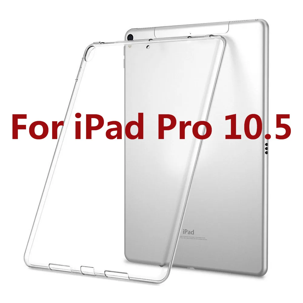 Силиконовый чехол для iPad Pro 11 12,9 9,7 прозрачный чехол Мягкая Задняя накладка чехла из ТПУ-цифровой преобразователь для iPad 2/3/4 5 6 iPad Air 1 Mini 4 3 2 1 - Цвет: for iPad Pro 10.5