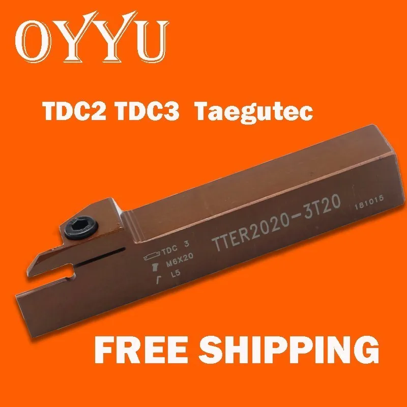 Oyyu TTER1212-2T12 TTERER1616-2T17 TTER1616-3T20 TTER2020-2T17 TTER2020-3T20 пружинной стали использовать карбида Taegutec вставка TDC3 TDC2