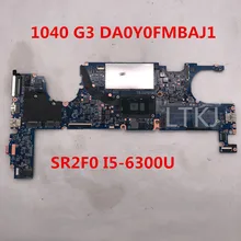Высококачественная материнская плата для ноутбука EliteBook 1040 G3 9470M