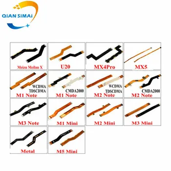 

QiAN SiMAi New Ribbon Connector Main Flex Cable for Meizu X U20 MX4Pro MX5 M1 Note M2Note M3 M5 Note M1 mini M2 M3 M5mini Metal