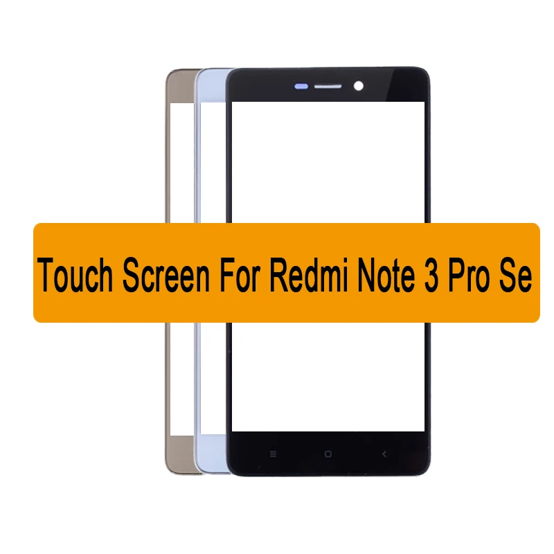 

For Xiaomi Redmi Note 3 Pro SeSpecial Edition 152mm Glass Panel Touch Screen Digitizer Phone Parts