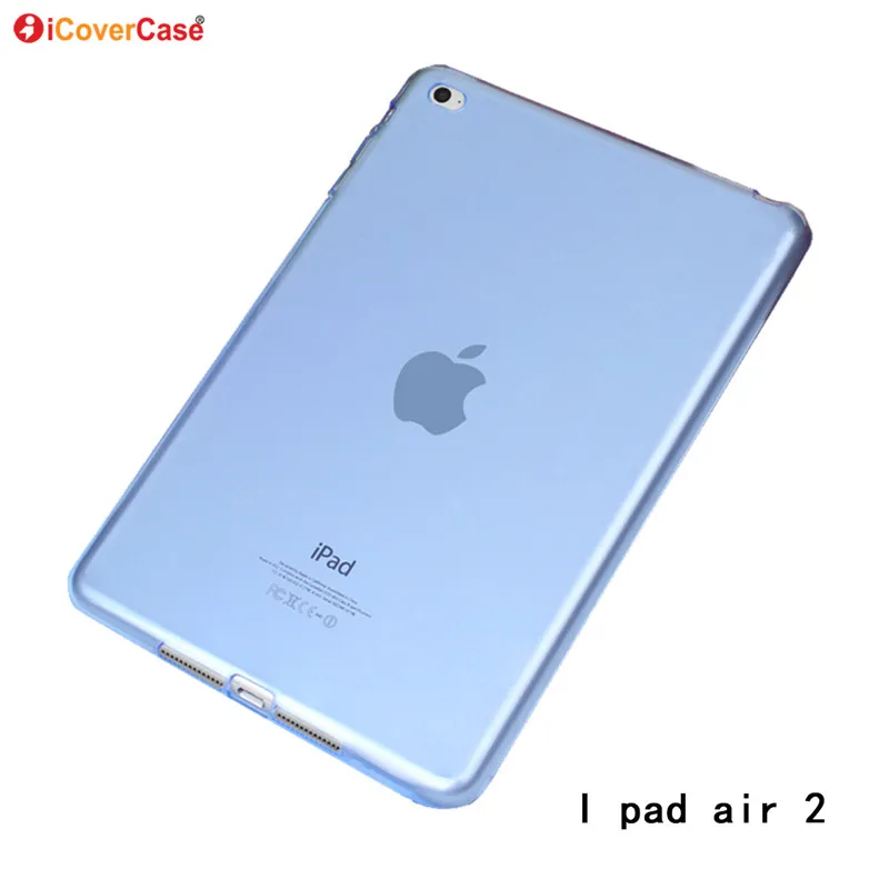 Мягкий чехол для Apple Ipad Pro 9,7 iPad 6 air 2 случаях Силиконовая задняя крышка Защитный Capinhas принципиально Carcasas hoesjes Капа Etui