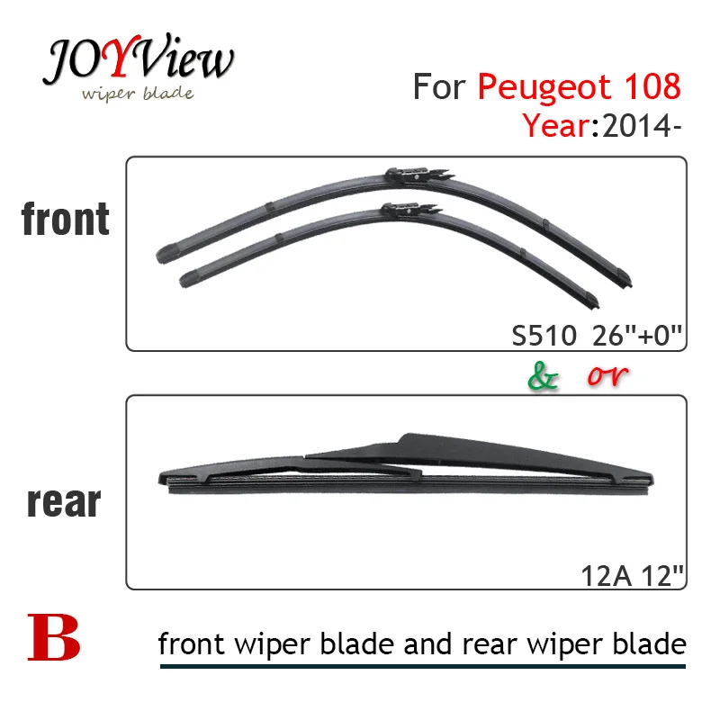 S510 Wipers Size26"+0" and 12A REAR WIPER BLADE Fit For Peugeot 108