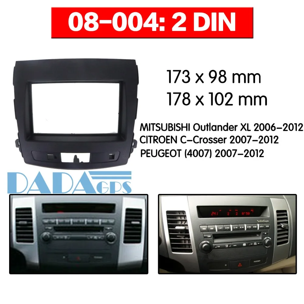 

Car Radio Fascia Panel for CITROEN C-Crosser for MITSUBISHI Outlander XL for PEUGEOT Stereo Dash CD Facia Installation 08-004